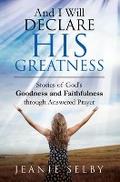 And I Will Declare His Greatness