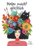 Malen macht glücklich