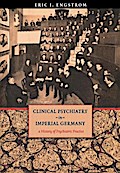 Clinical Psychiatry in Imperial Germany