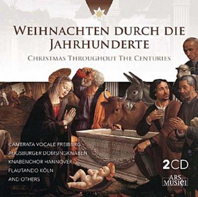 Weihnachten durch die Jahrhunderte. Vol.1, 2 Audio-CDs