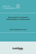 Aproximación al Derecho Administrativo Constitucional