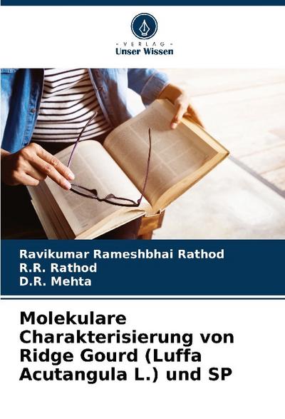 Molekulare Charakterisierung von Ridge Gourd (Luffa Acutangula L.) und SP