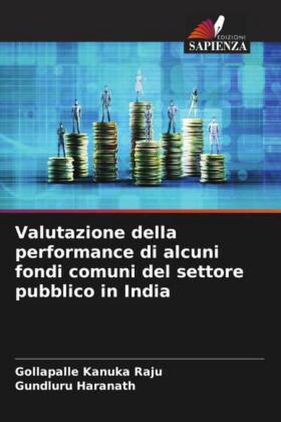 Valutazione della performance di alcuni fondi comuni del settore pubblico in India