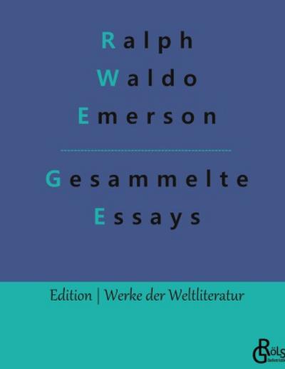 Essays - Erster und Zweiter Teil