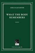 What the Body Remembers