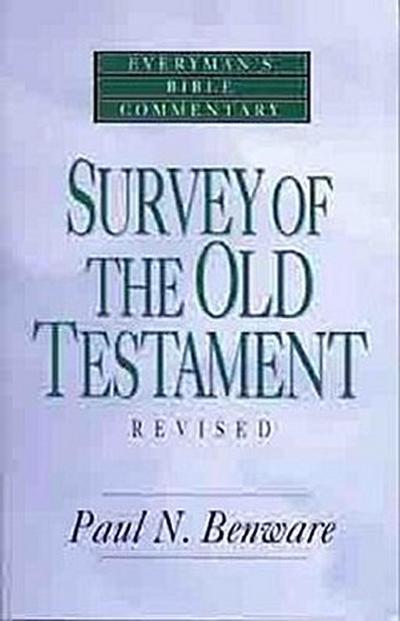 Survey of the Old Testament- Everyman’s Bible Commentary