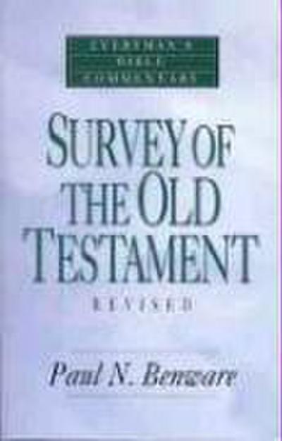 Survey of the Old Testament- Everyman’s Bible Commentary