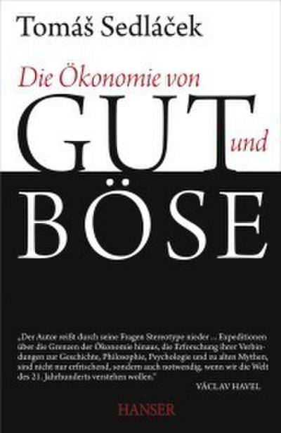 Die Ökonomie von Gut und Böse