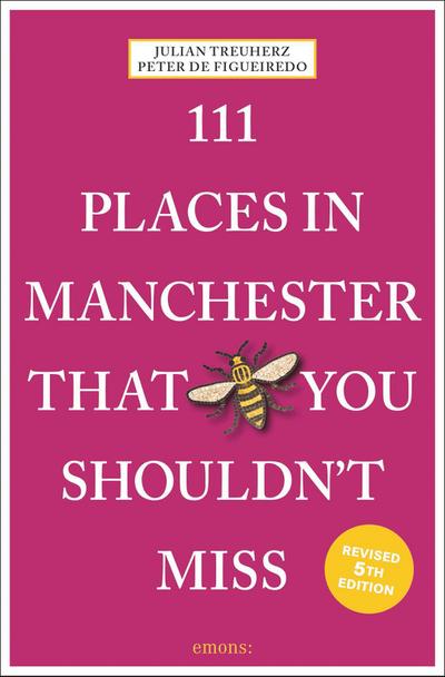 111 Places in Manchester That You Shouldn’t Miss