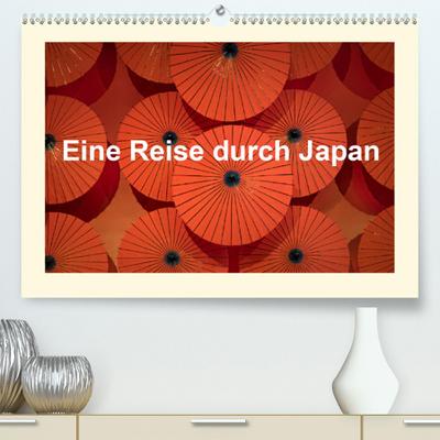 Heindl, K: Reise durch Japan (Premium, hochwertiger DIN A2 W