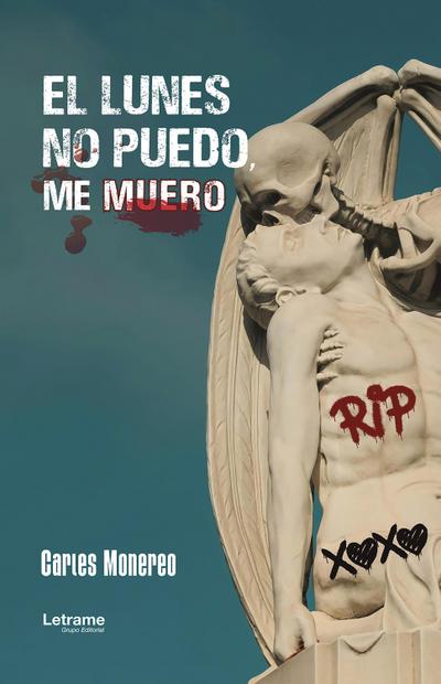 El lunes no puedo, me muero
