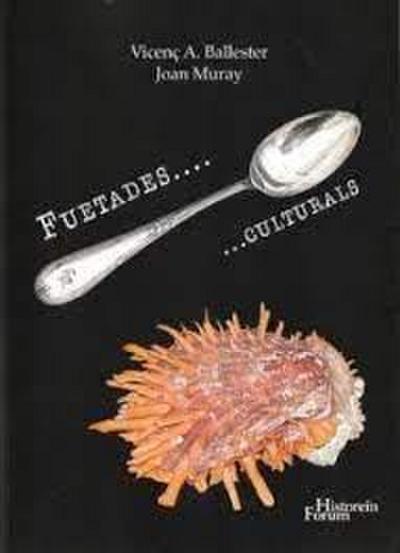 Fuetades... culturals
