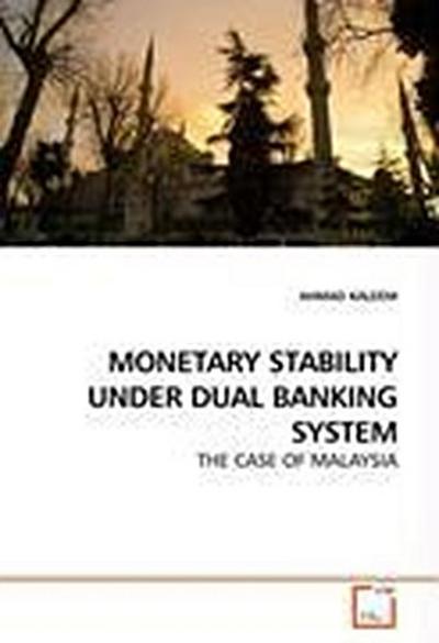 MONETARY STABILITY UNDER DUAL BANKING SYSTEM