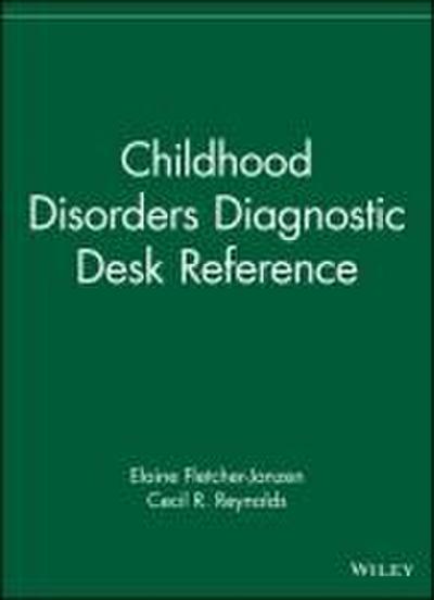 Childhood Disorders Diagnostic Desk Reference