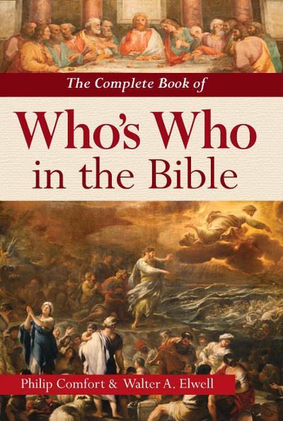 The Complete Book of Who’s Who in the Bible