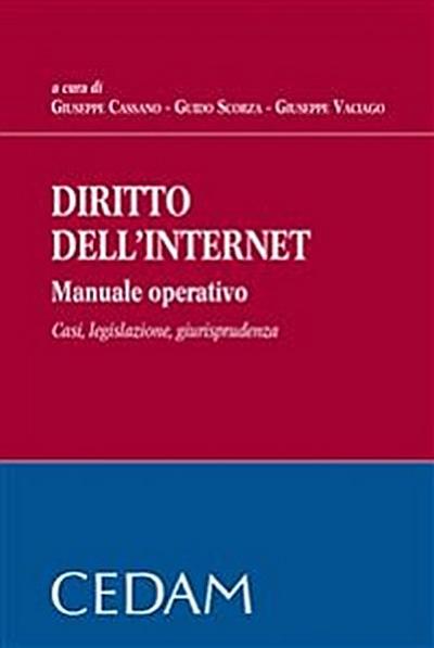 Diritto dell’internet. Manuale opertivo. Casi, legislazione, giurisprudenza