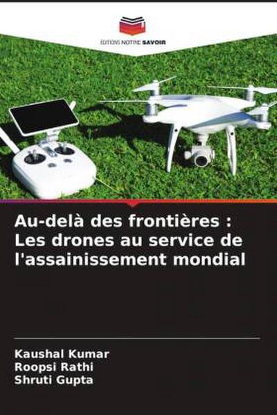 Au-delà des frontières : Les drones au service de l’assainissement mondial