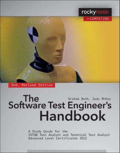 The Software Test Engineer’s Handbook