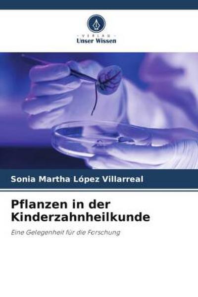 Pflanzen in der Kinderzahnheilkunde