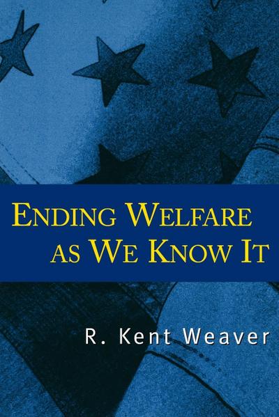 Ending Welfare as We Know It