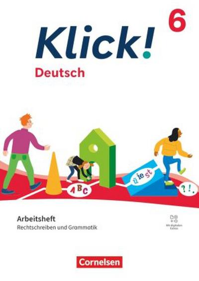 Klick! 6. Schuljahr - Deutsch - Ausgabe ab 2024 - Rechtschreiben und Grammatik - Arbeitsheft mit Lösungen und digitalen Medien