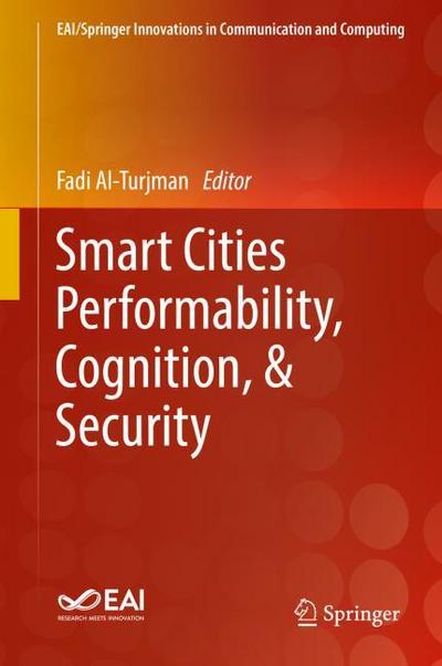Smart Cities Performability, Cognition,& Security