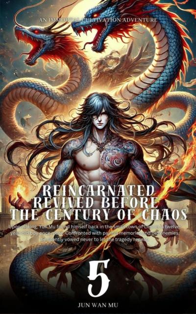 Reincarnated Revived Before the Century of Chaos