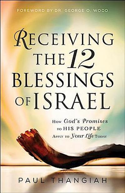 Receiving the 12 Blessings of Israel