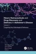 Neuro-Nutraceuticals and Drug Discovery and Delivery in Alzheimer’s Disease