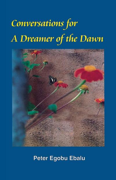 Conversations for a Dreamer of the Dawn