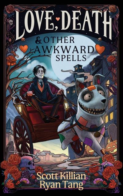Love, Death, and Other Awkward Spells