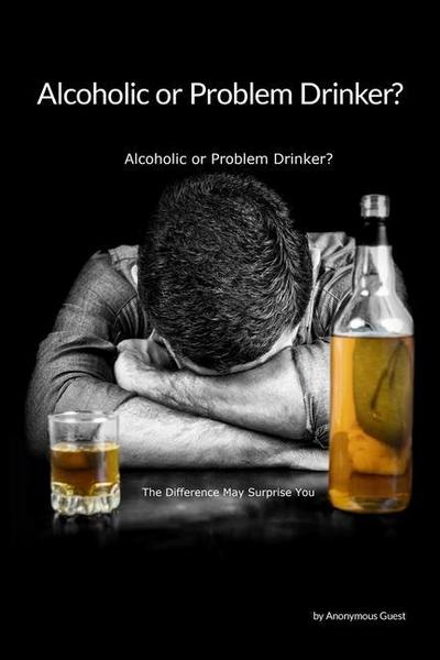 Problem Drinker or an Alcoholic?