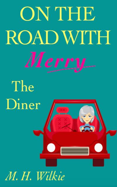 The Diner (On the Road with Merry, #11)