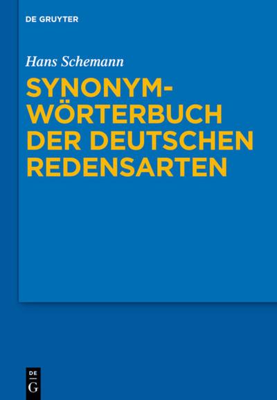 Synonymwörterbuch der deutschen Redensarten