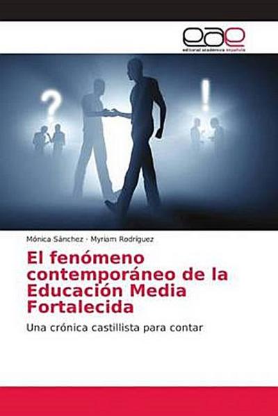 El fenómeno contemporáneo de la Educación Media Fortalecida