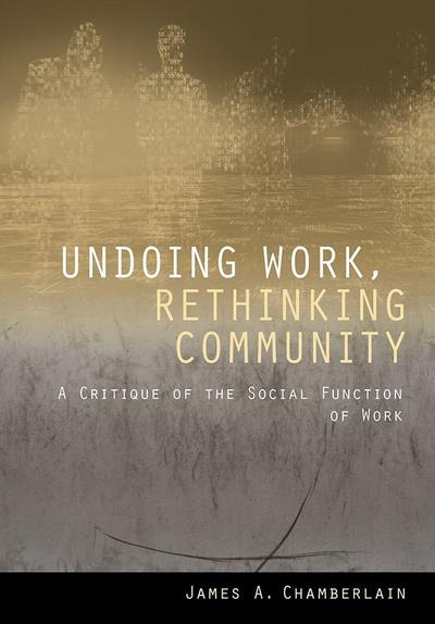 Undoing Work, Rethinking Community