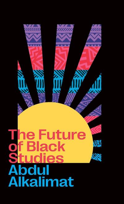 The Future of Black Studies, The