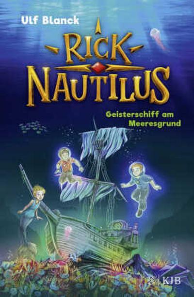 Rick Nautilus (04) - Geisterschiff am Meeresgrund