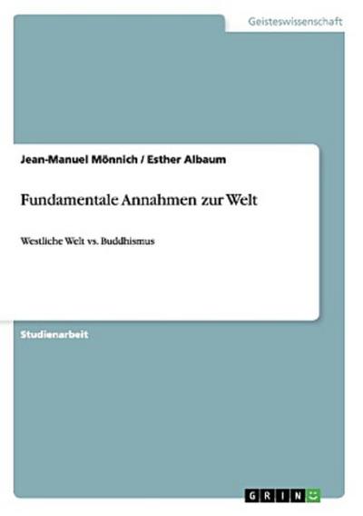 Fundamentale Annahmen zur Welt