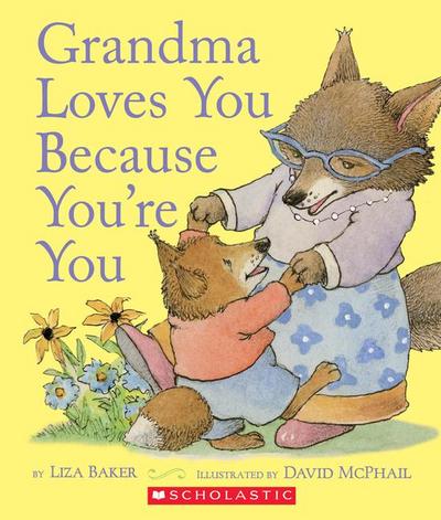 Grandma Loves You Because You’re You