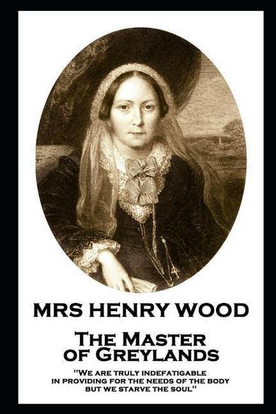 Wood, H: MRS HENRY WOOD - THE MASTER OF
