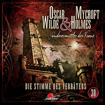 Oscar Wilde & Mycroft Holmes - Folge 30, 1 Audio-CD