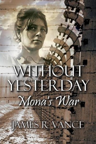 Without Yesterday: Mona’s War