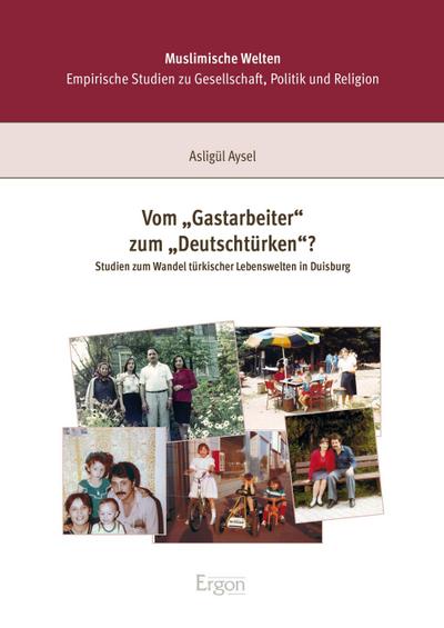 Vom "Gastarbeiter" zum "Deutschtürken"?