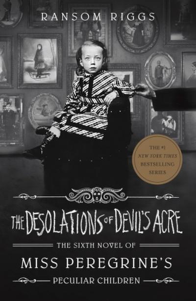 Miss Peregrine’s Peculiar Children - The Desolations of Devil’s Acre