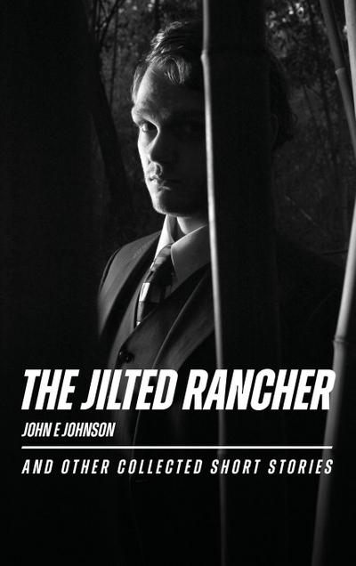 The Jilted Rancher