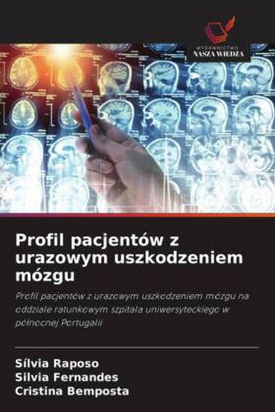 Profil pacjentów z urazowym uszkodzeniem mózgu