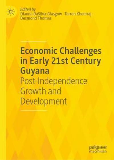 Economic Challenges in Early 21st Century Guyana