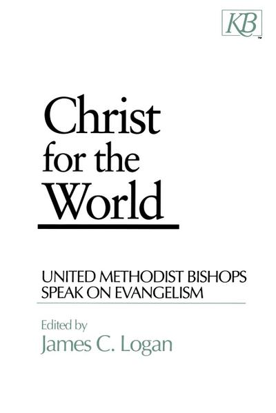 Christ for the World - James C. Logan