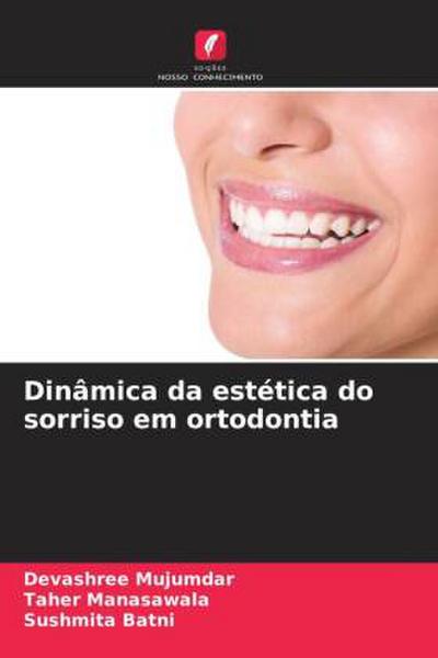 Dinâmica da estética do sorriso em ortodontia